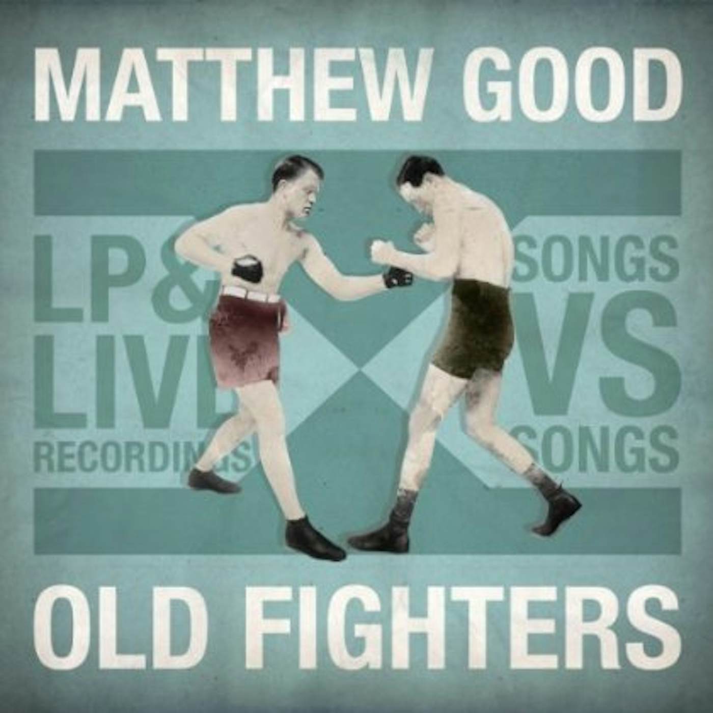 Matthew Good OLD FIGHTERS CD