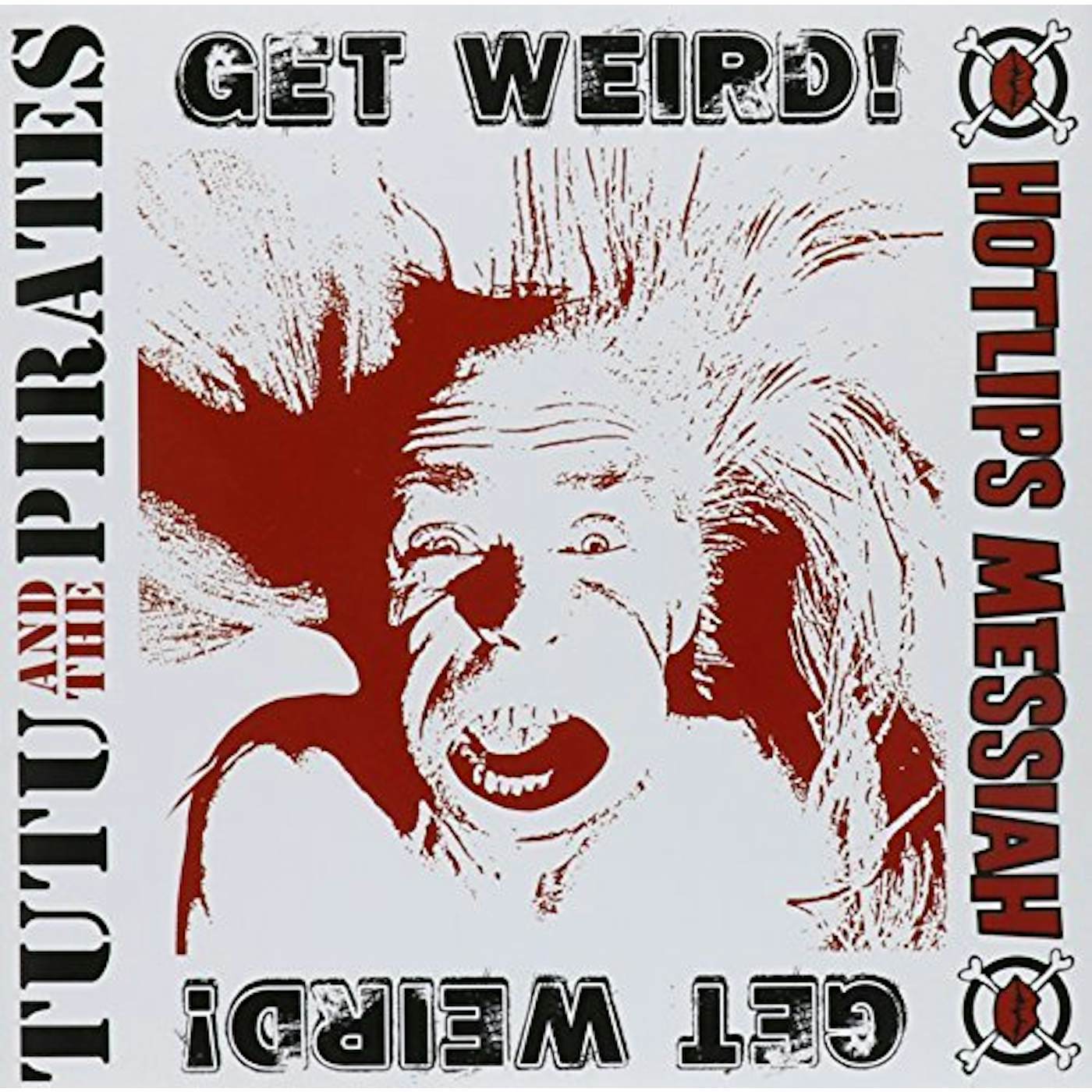 Tutu & The Pirates / Hotlips Messiah GET WEIRD Vinyl Record