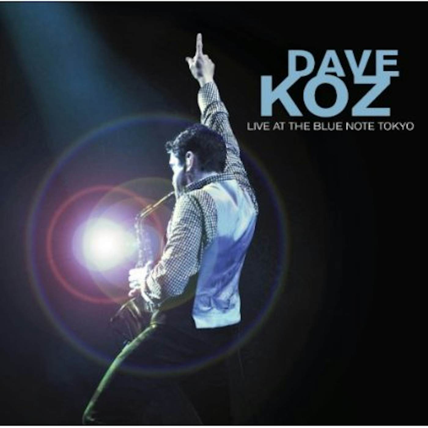DAVE KOZ: LIVE AT THE BLUE NOTE TOKYO CD