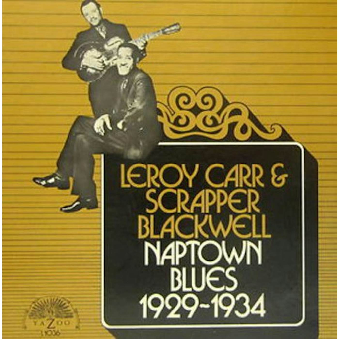 Leroy Carr, Scrapper Blackwell Naptown Blues 1929-1934 Vinyl Record