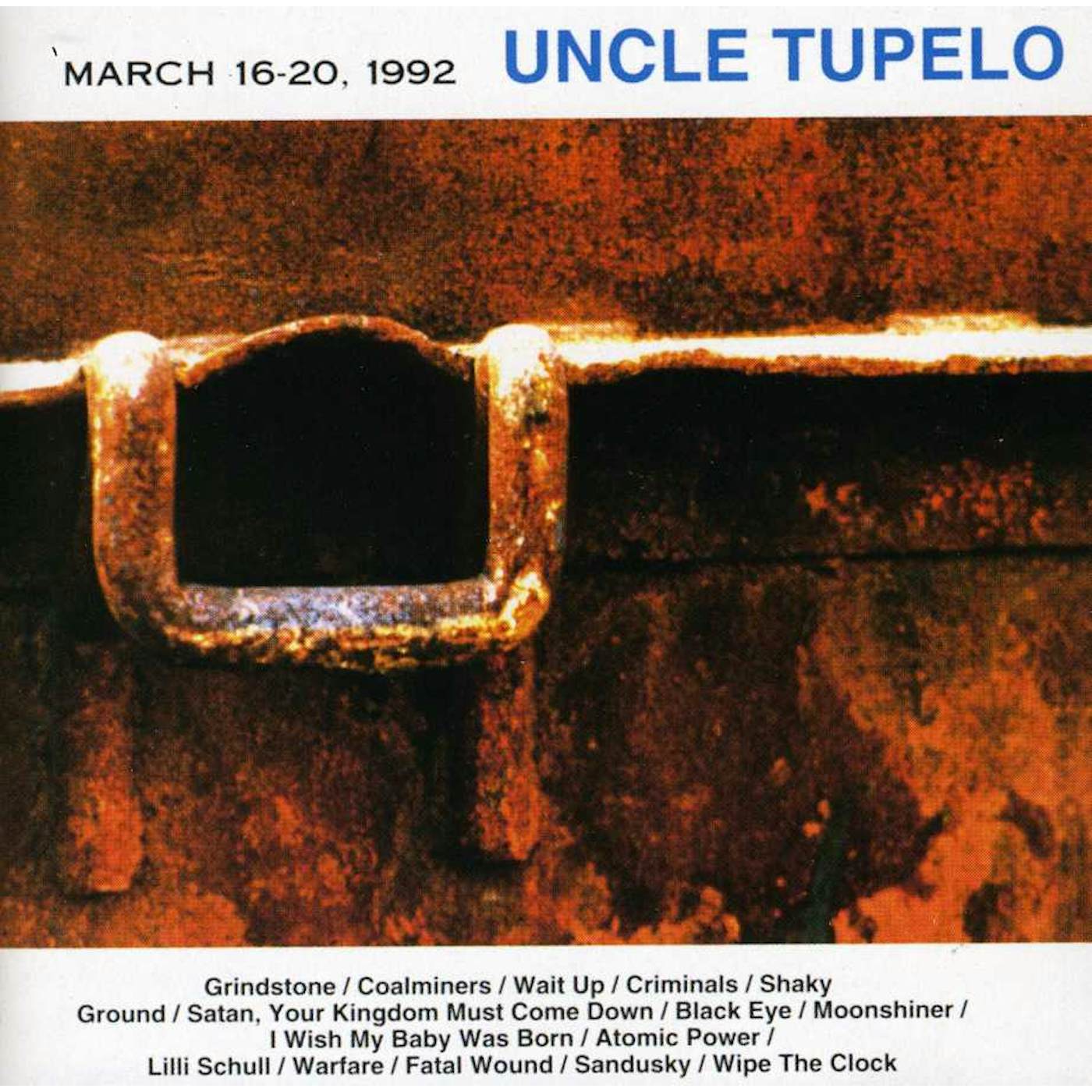 Uncle Tupelo MARCH 16-20 1992 CD