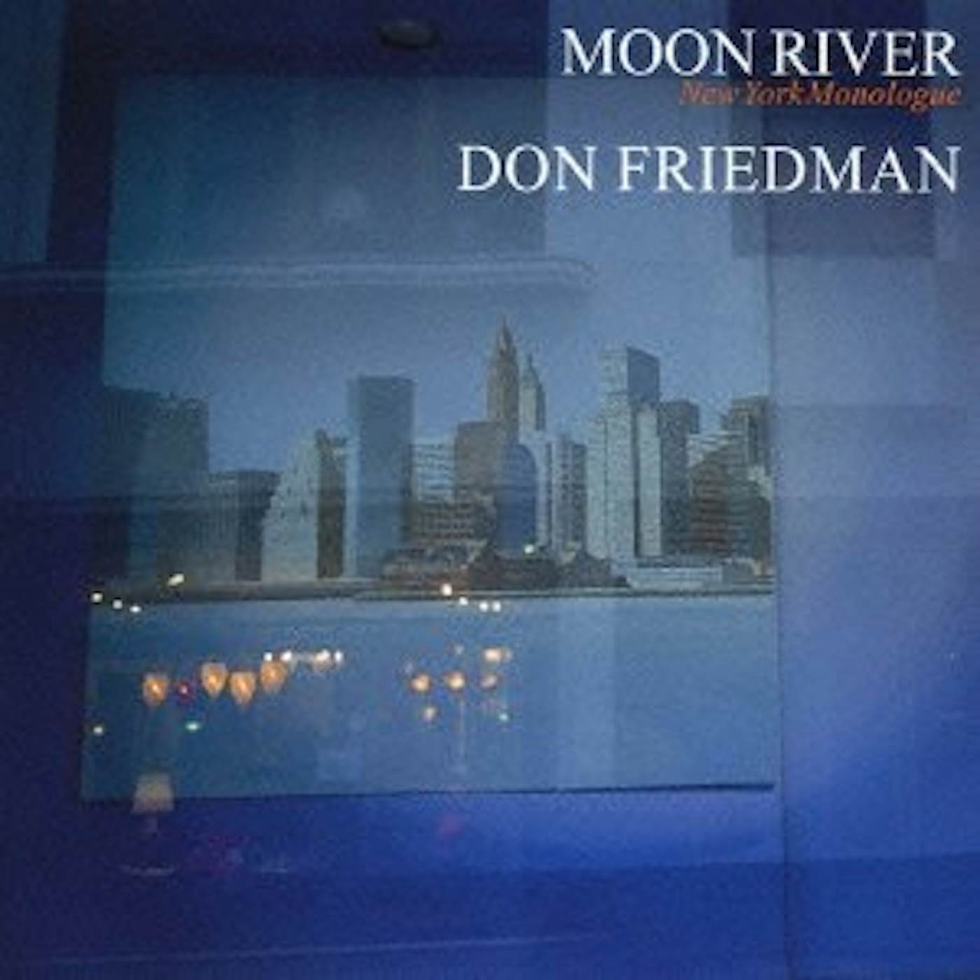 Don Friedman MOON RIVER CD