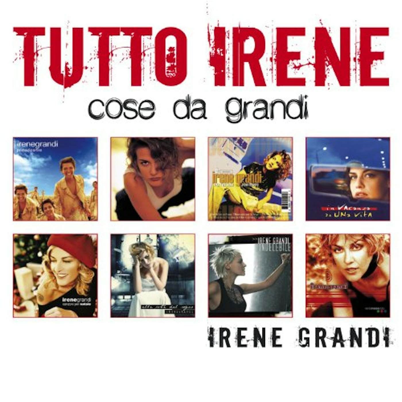 Irene Grandi TUTTO IRENE: COSE DA GRANDI CD