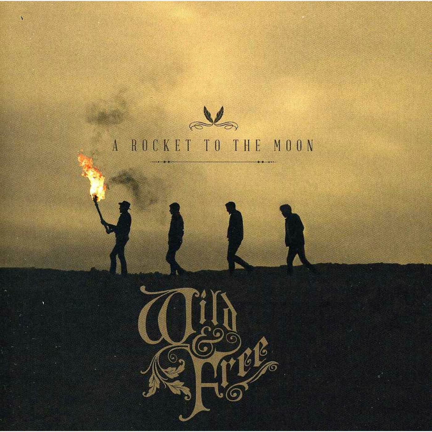 A Rocket To The Moon WILD & FREE CD