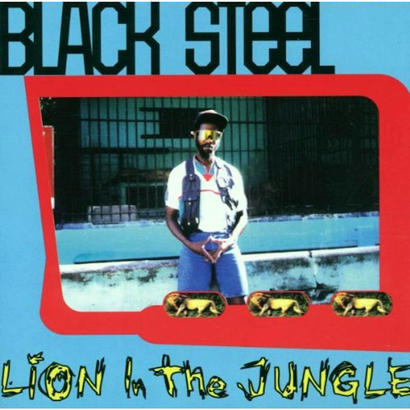 Black Steel LION IN THE JUNGLE CD