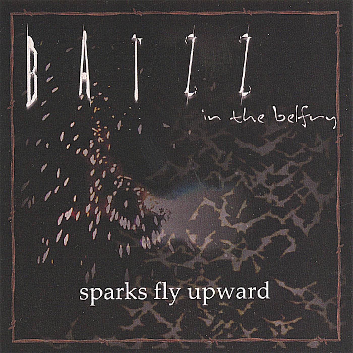 Batzz In The Belfry SPARKS FLY UPWARD CD