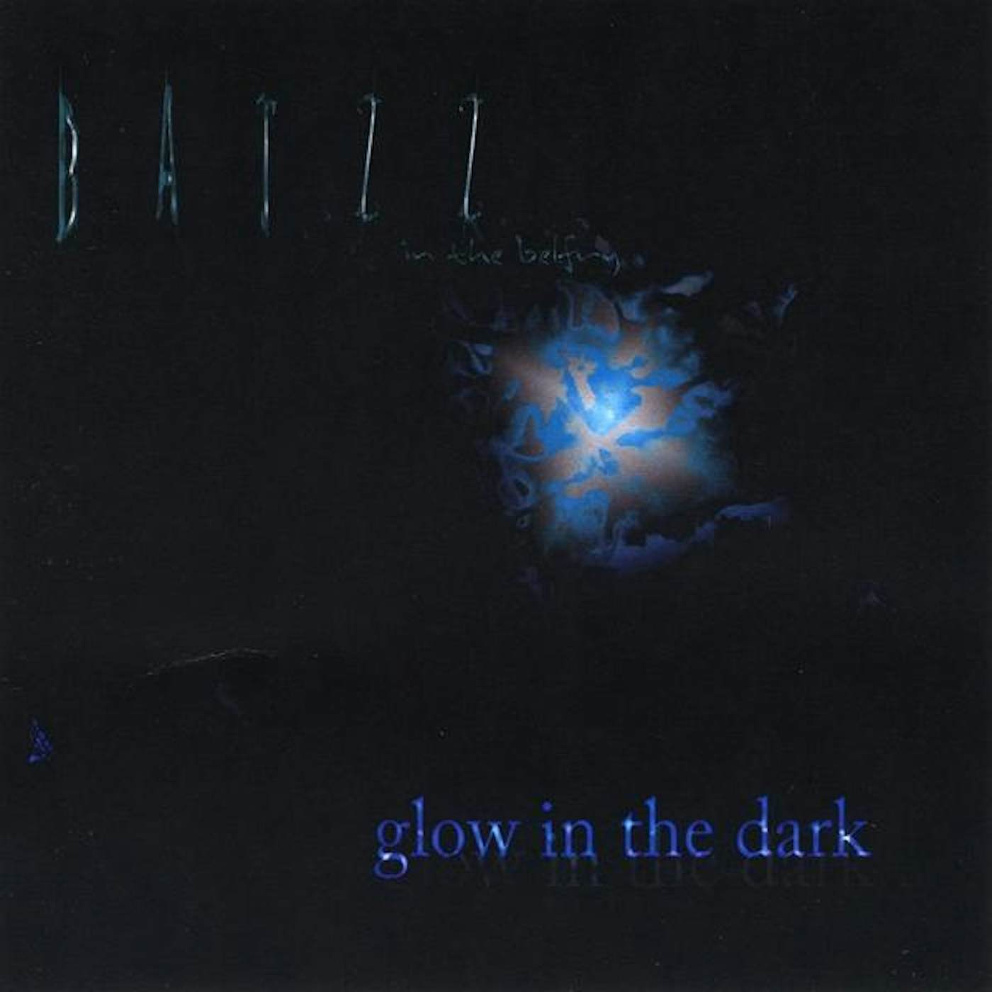 Batzz In The Belfry GLOW IN THE DARK CD