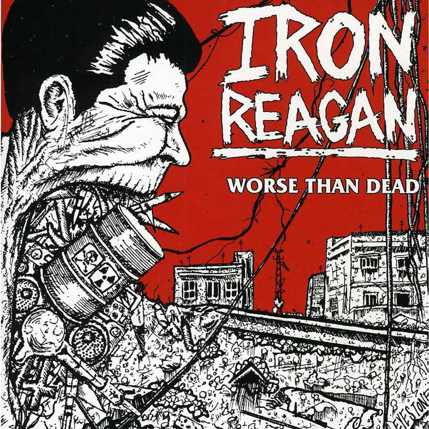 Iron Reagan WORSE THAN DEAD CD