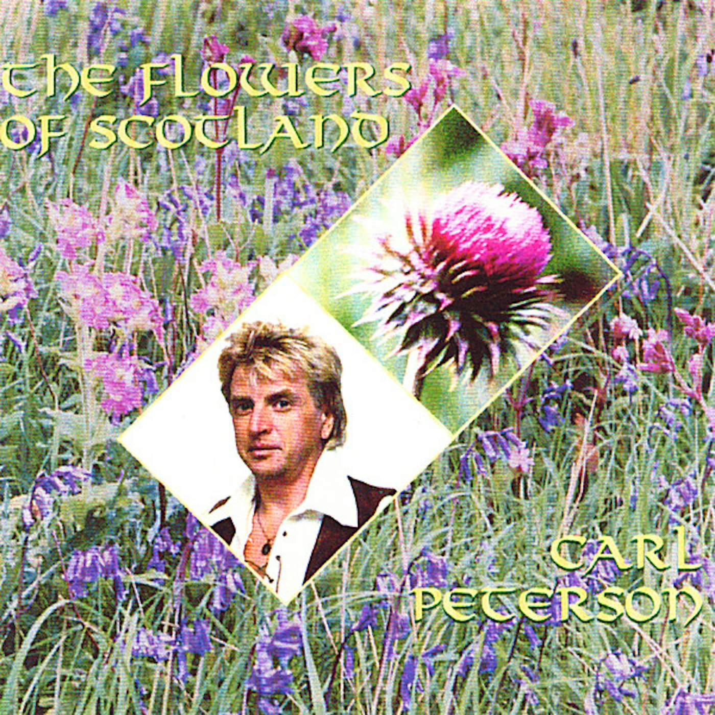 Carl Peterson FLOWERS OF SCOTLAND CD