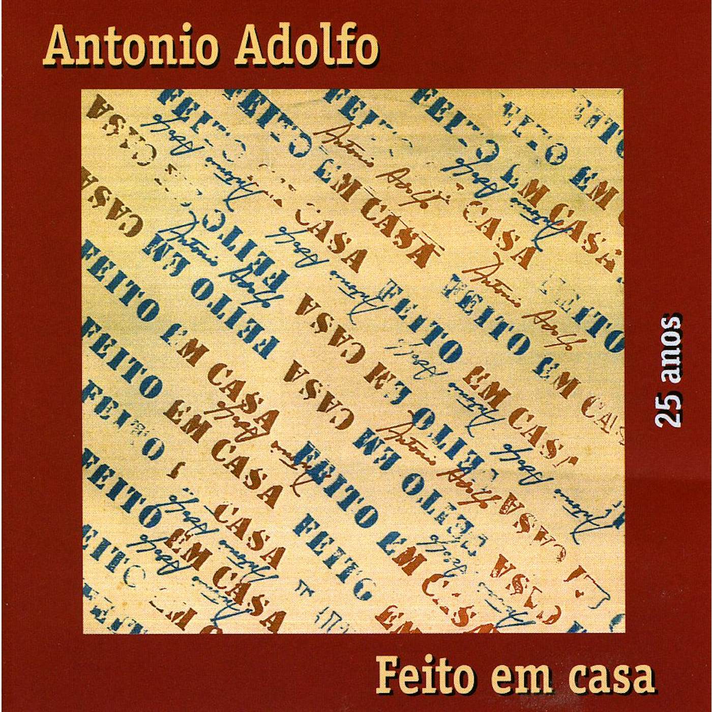 Antonio Adolfo FEITO EM CASA CD