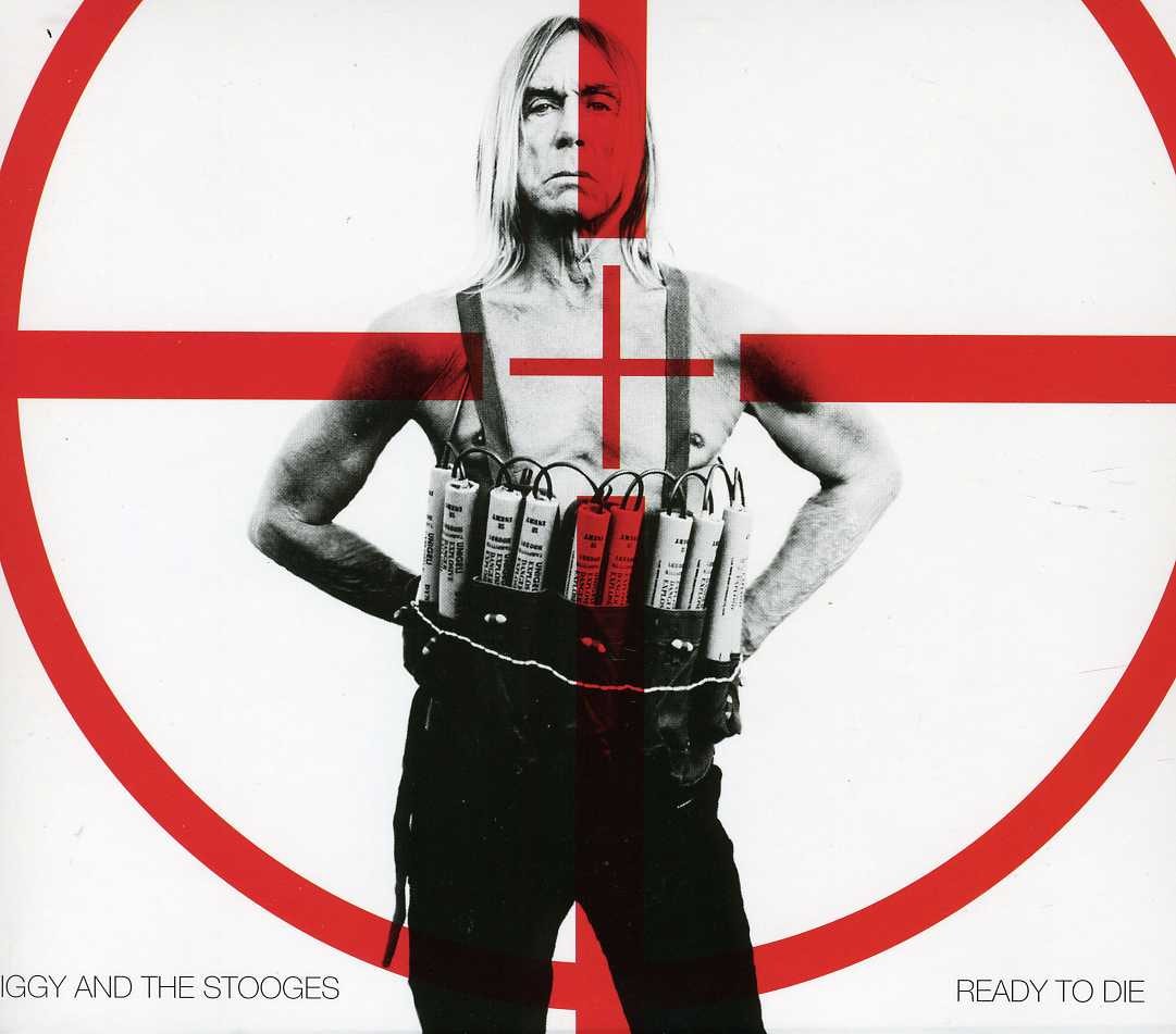 Iggy and the Stooges READY TO DIE CD