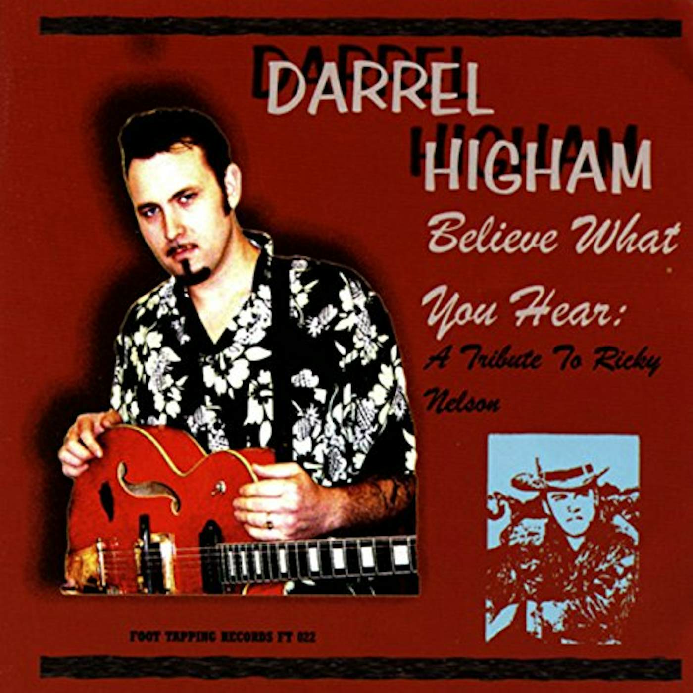 Darrel Higham BELIEVE WHAT YOU HEAR CD