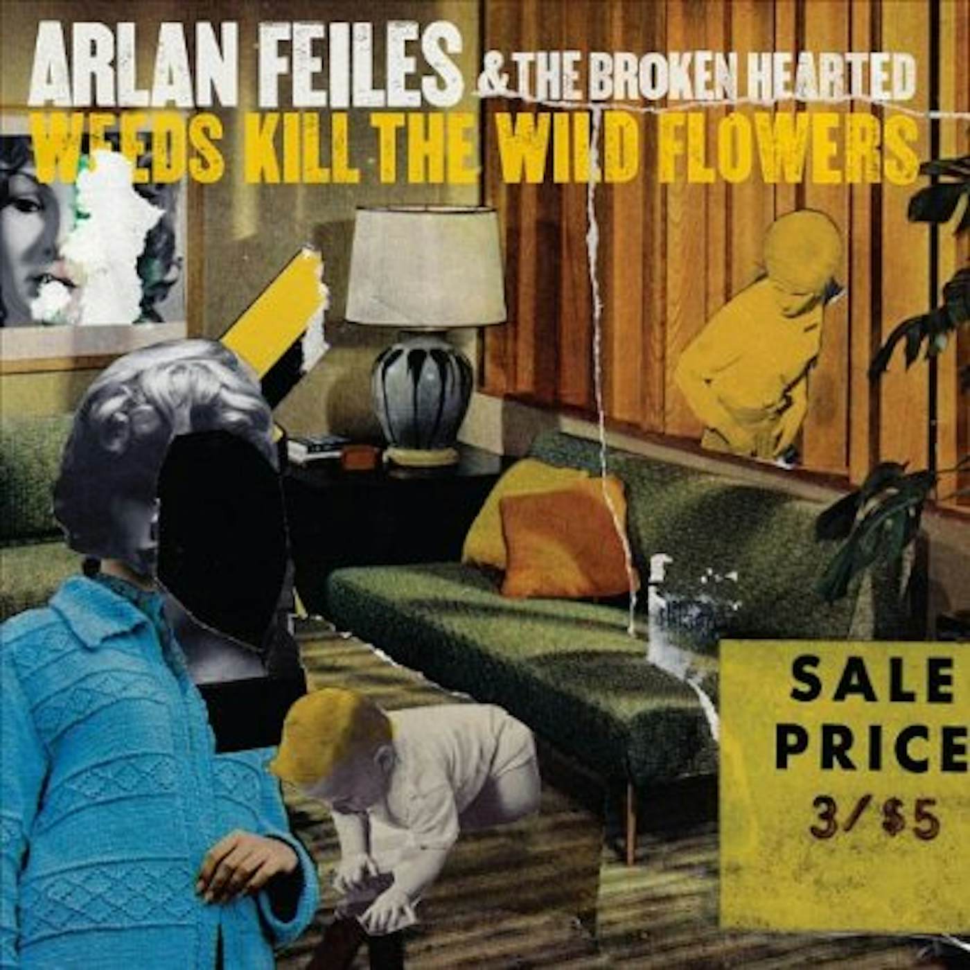 Arlan Feiles WEEDS KILL THE WILD FLOWERS CD