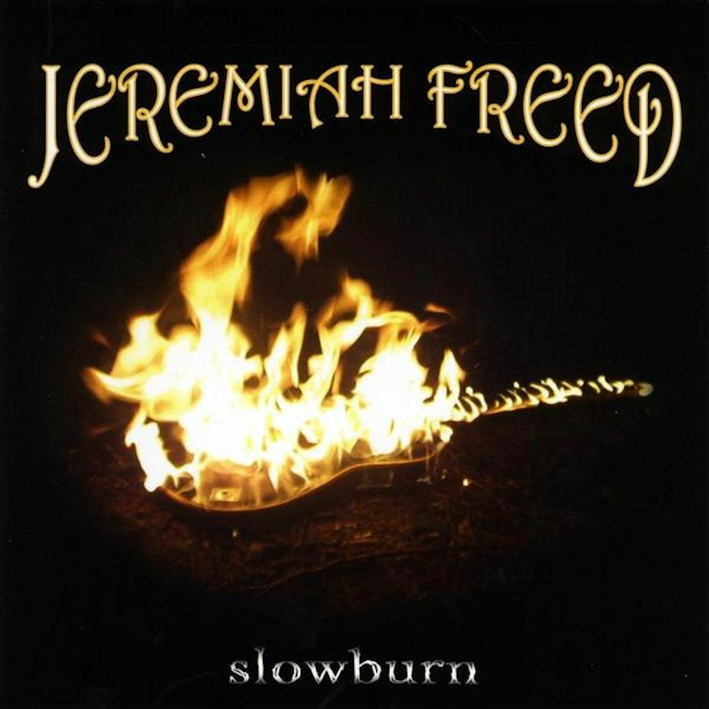 Jeremiah Freed SLOWBURN CD