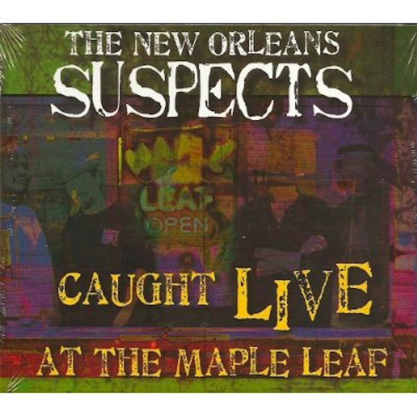 The New Orleans Suspects CAUGHT LIVE AT MAPLE LEAF CD