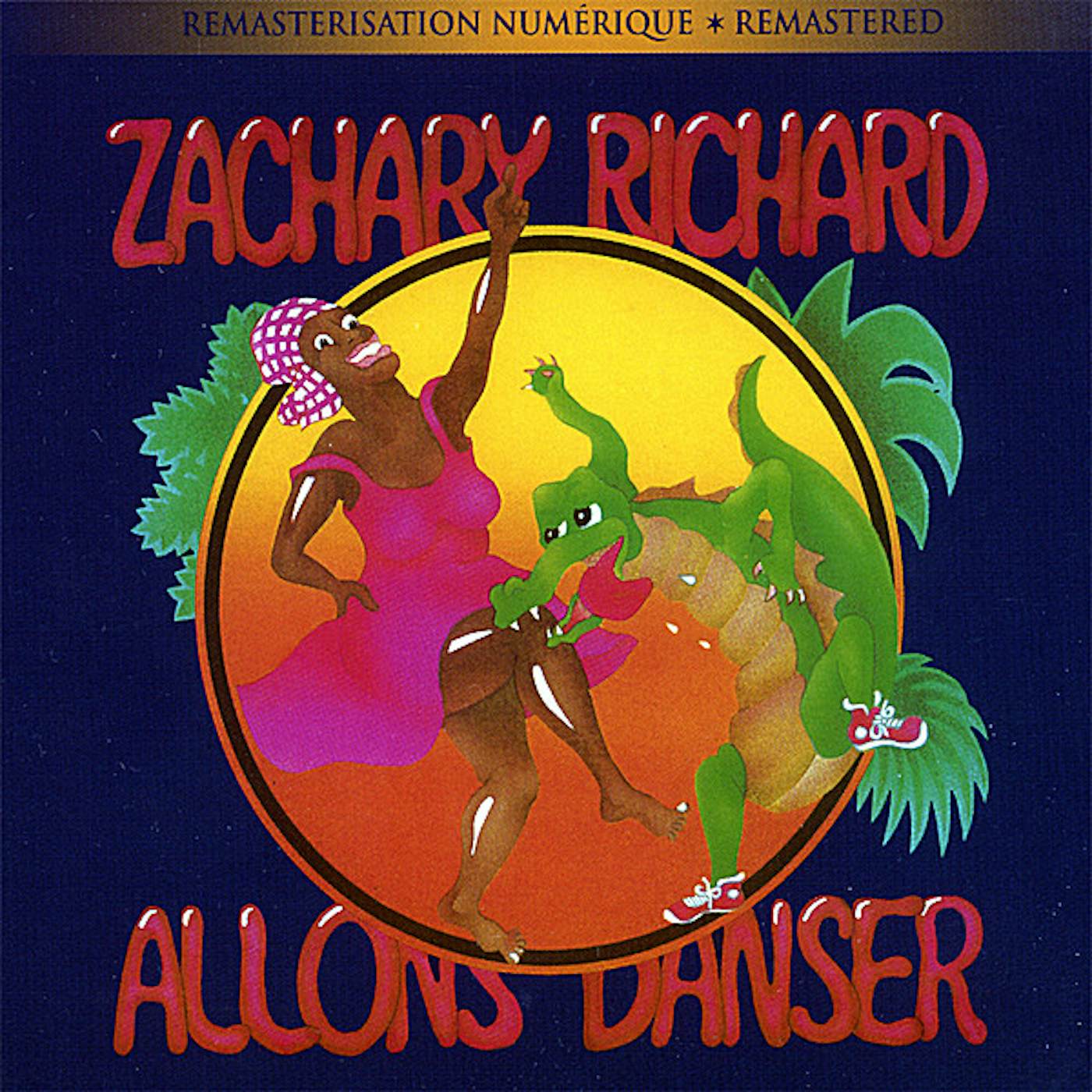 Zachary Richard ALLONS DANSER CD