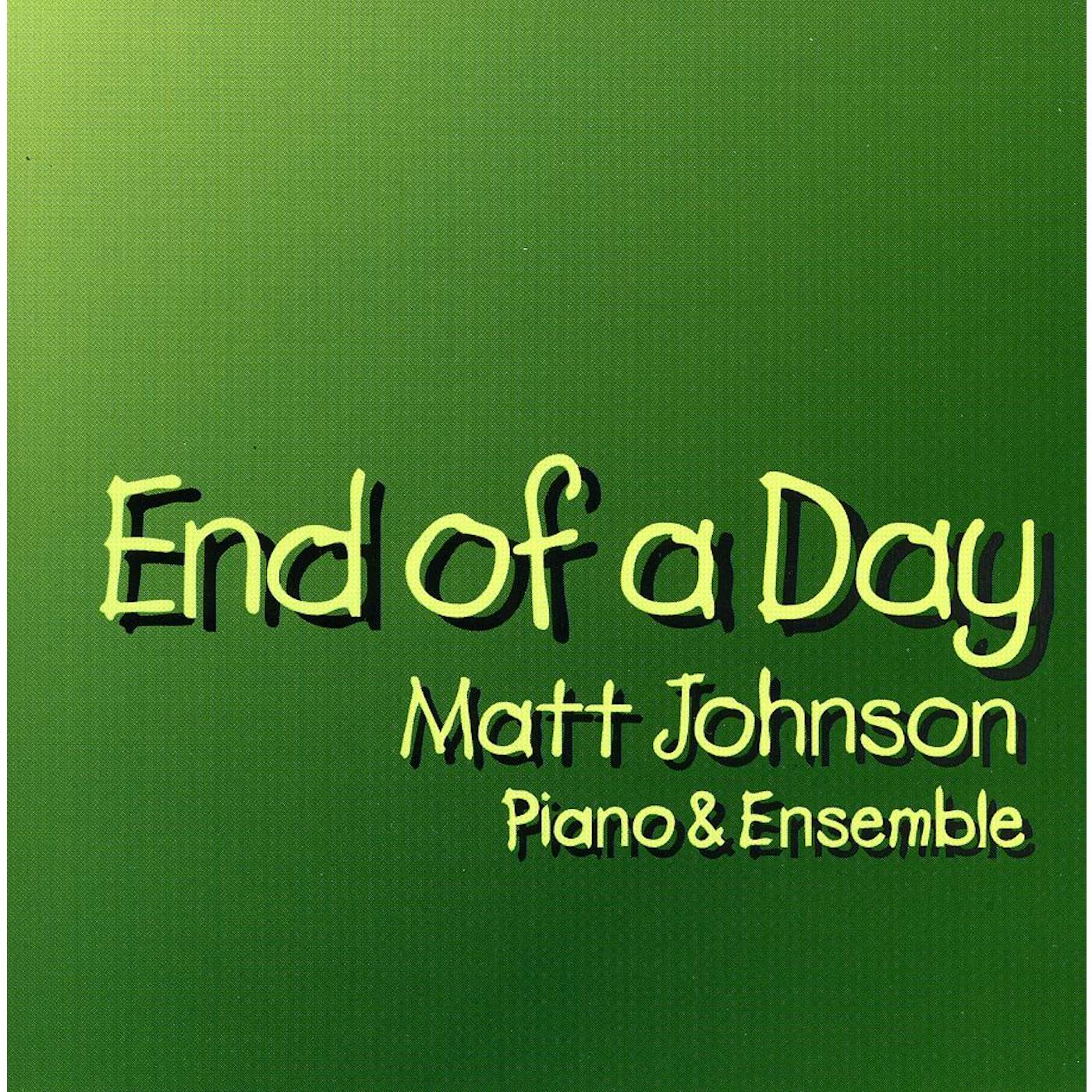 Matt Johnson END OF A DAY CD