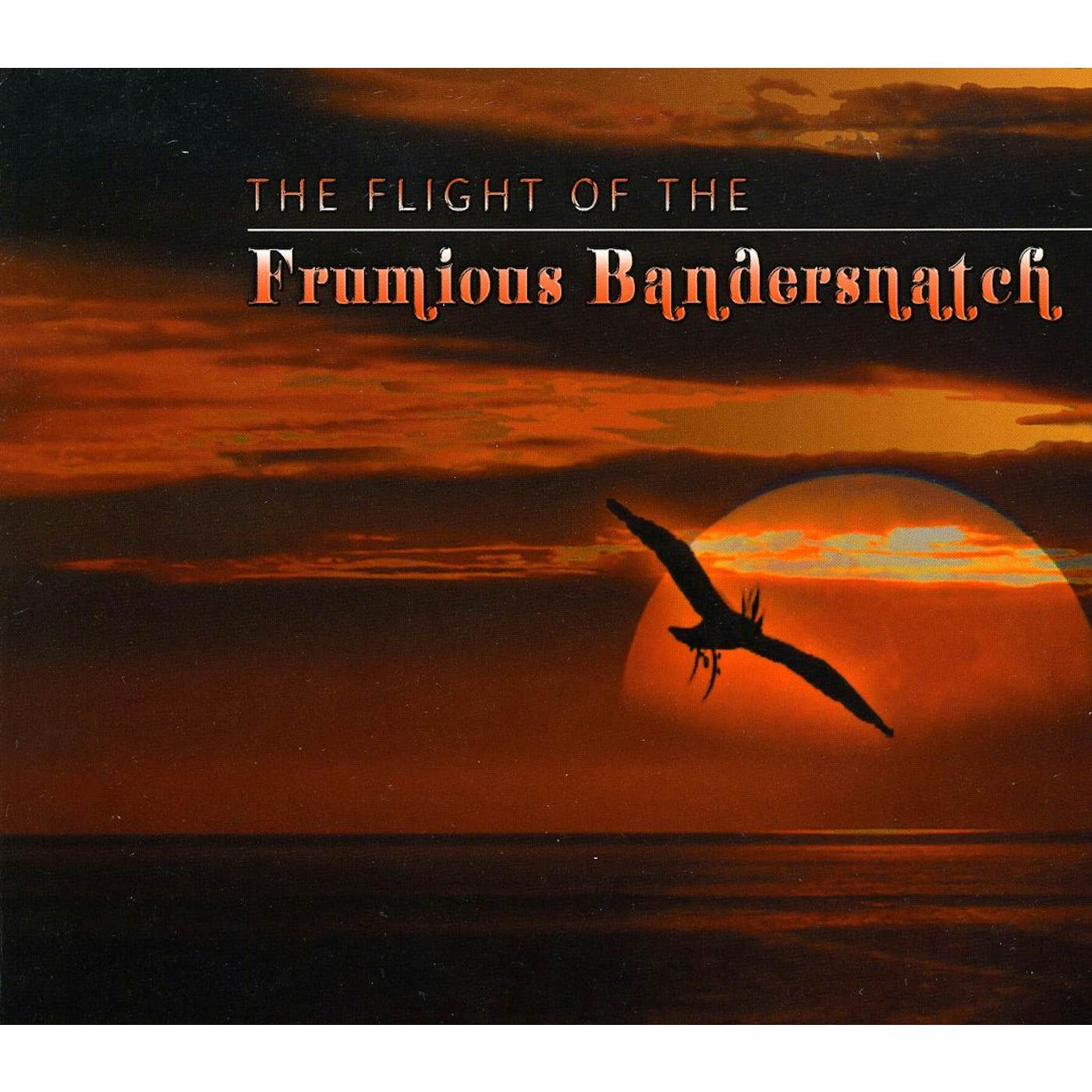 Frumious Bandersnatch FLIGHT OF FRUMIOUS BANDERSTATCH CD