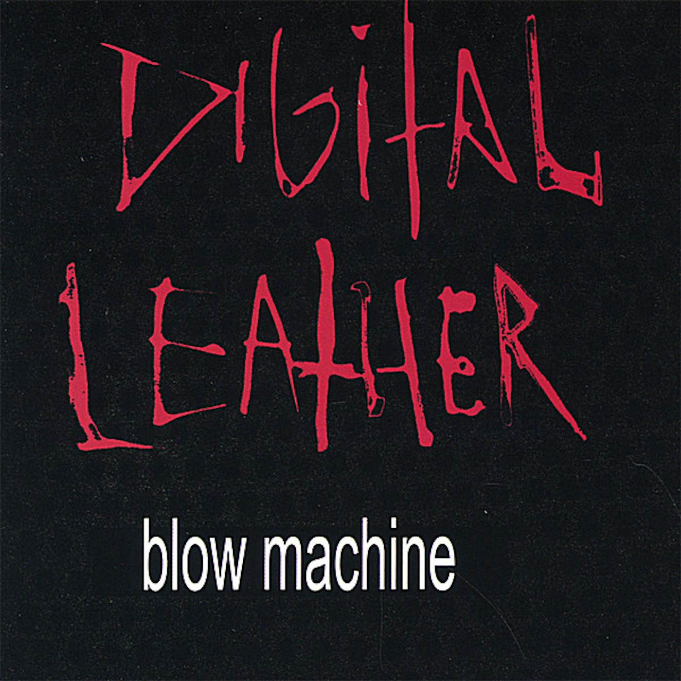 Digital Leather BLOW MACHINE CD