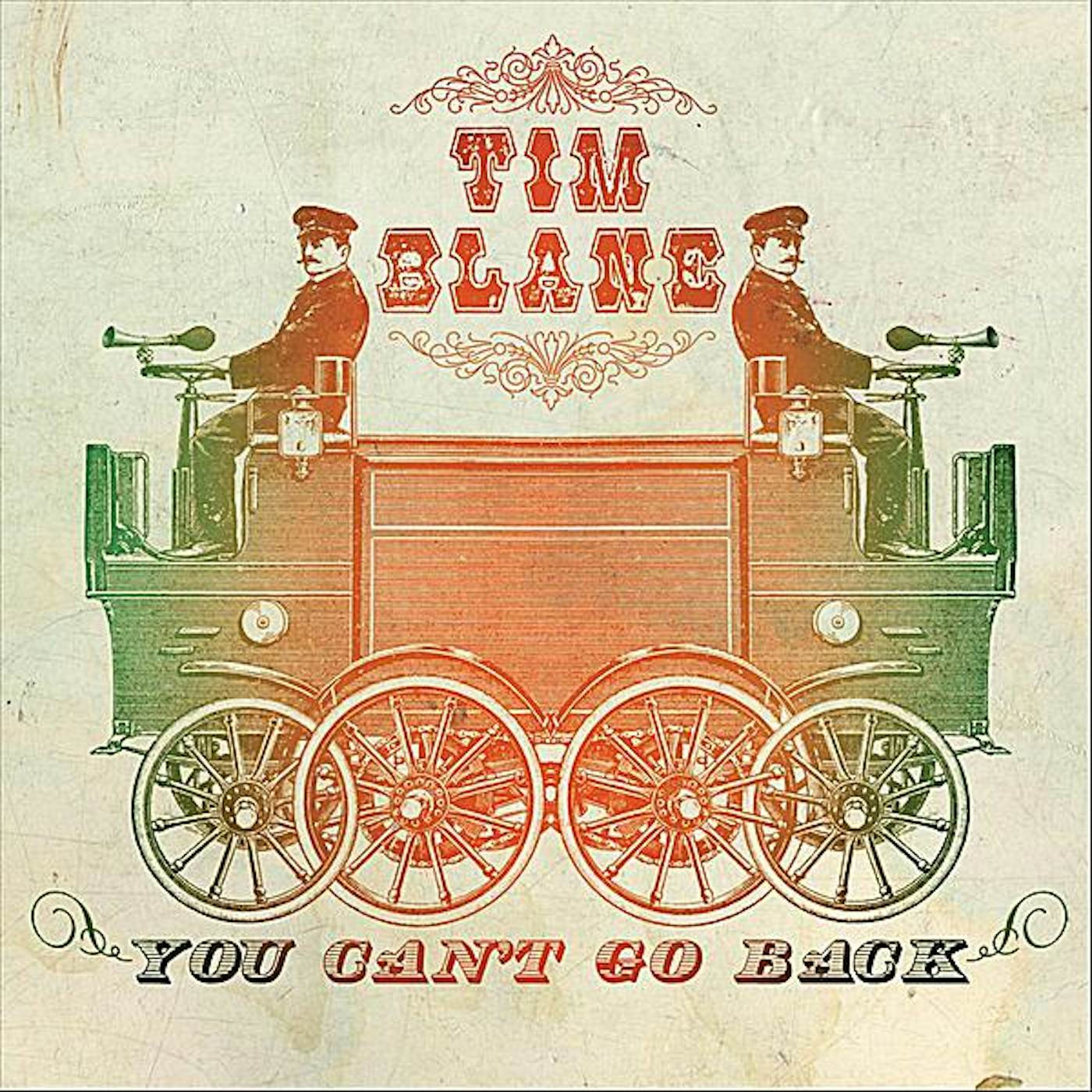 Tim Blane YOU CAN'T GO BACK CD