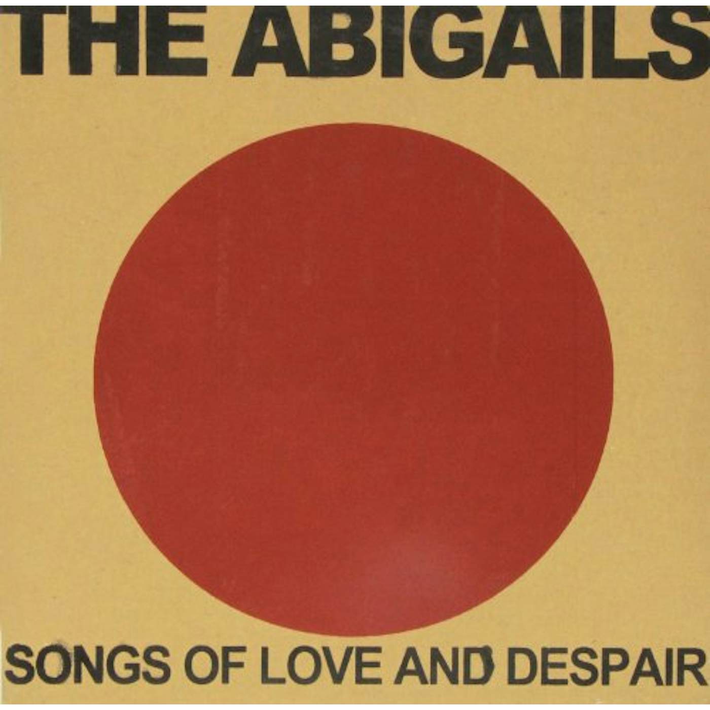 The Abigails SONGS OF LOVE & DESPAIR Vinyl Record