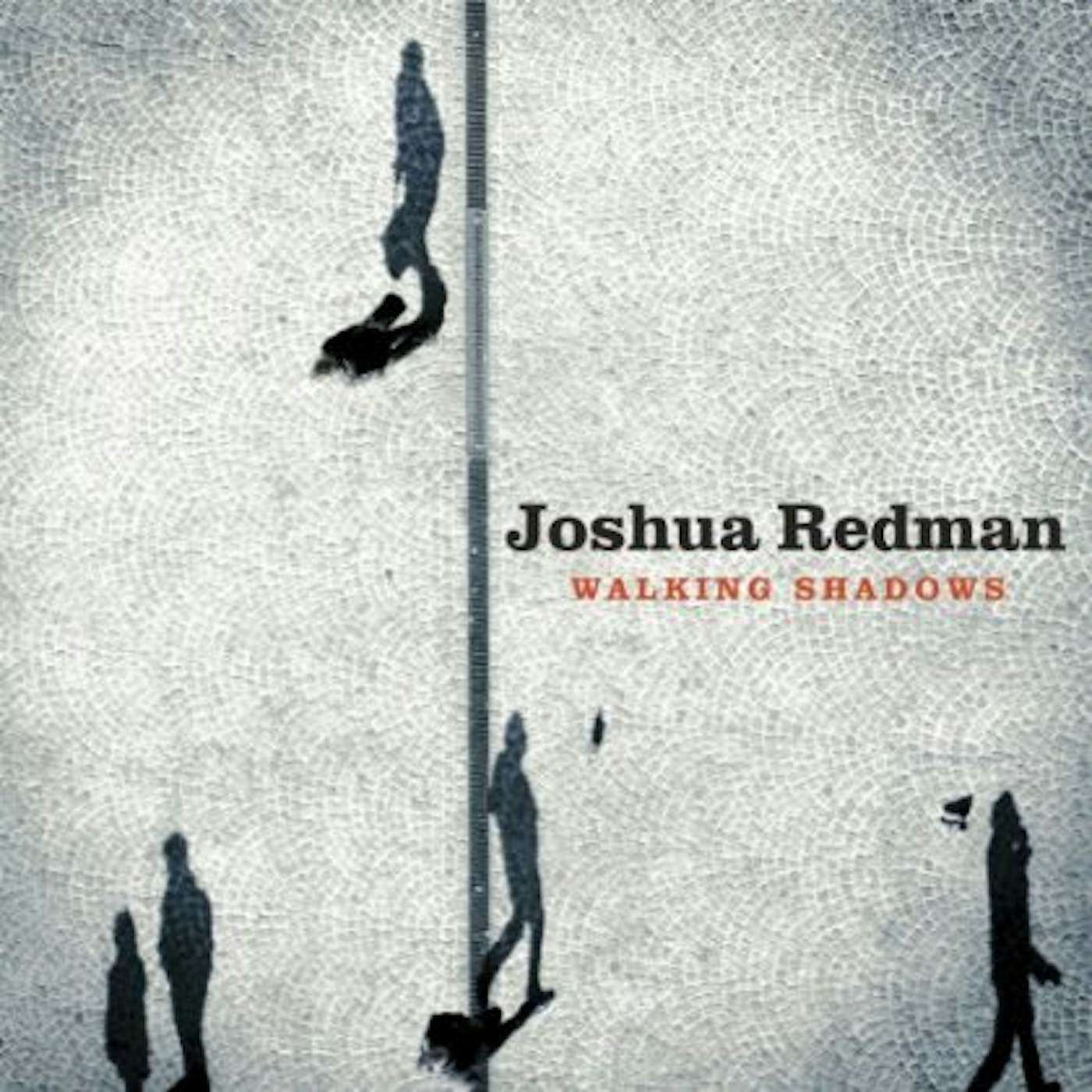 Joshua Redman WALKING SHADOWS CD