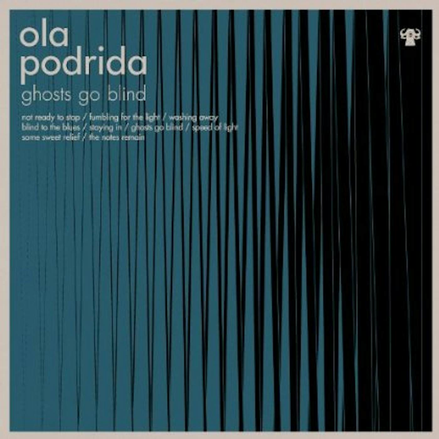 Ola Podrida GHOSTS GO BLIND CD