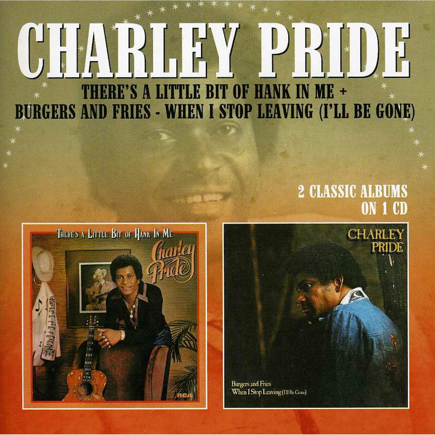 Charley Pride THERE'S A LITTLE BIT OF HANK IN ME / BURGERS CD