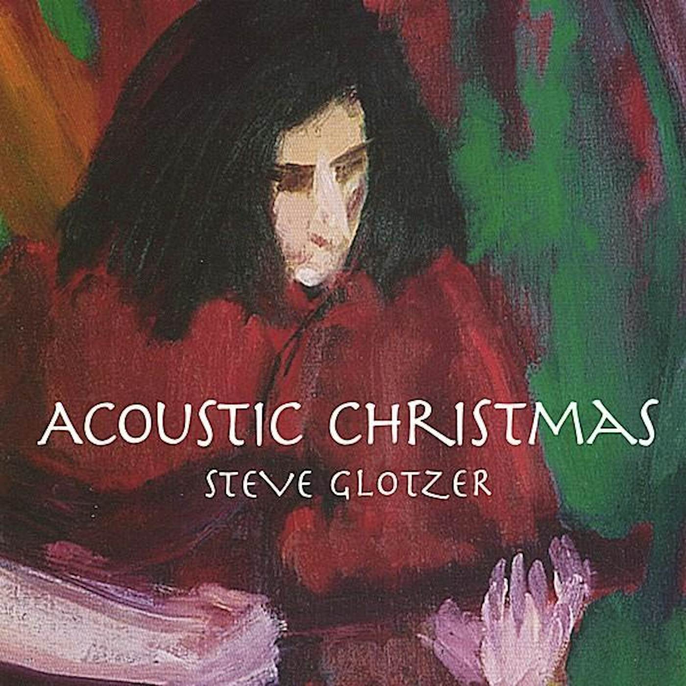 Steve Glotzer ACOUSTIC CHRISTMAS CD