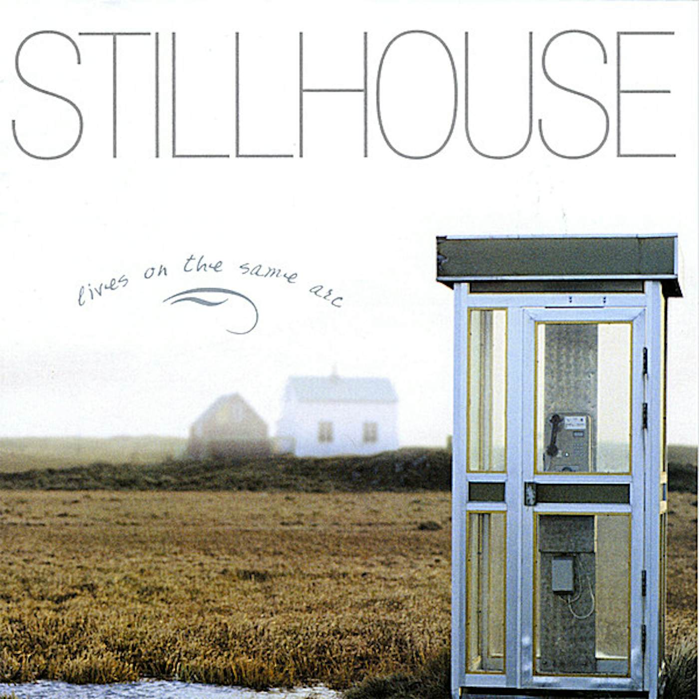 Stillhouse LIVES ON THE SAME ARC CD