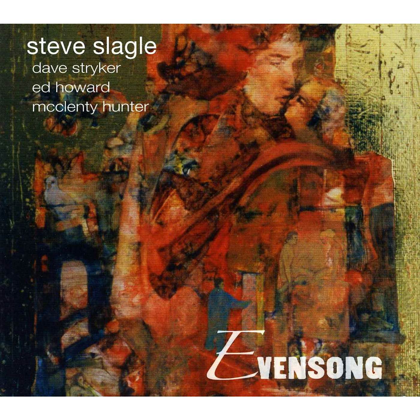 Steve Slagle EVENSONG CD