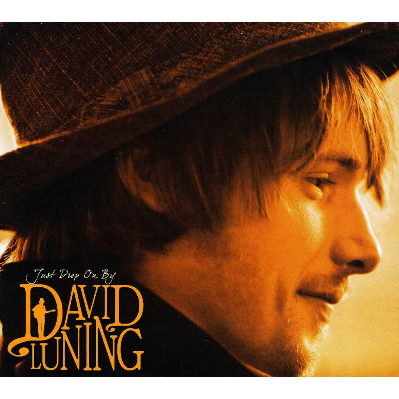 David Luning JUST DROP ON BY CD