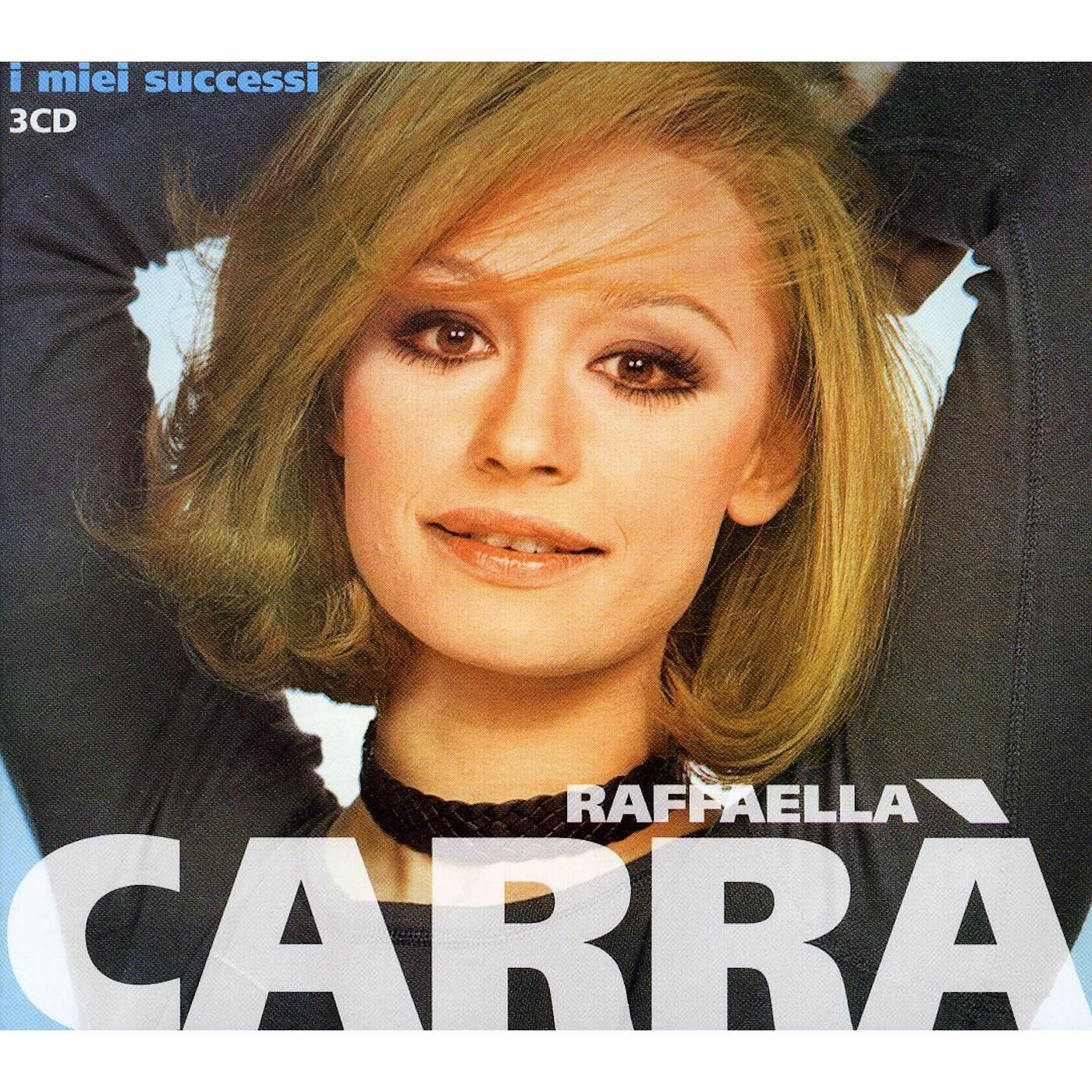 Raffaella Carrà I MIEI SUCCESSI CD