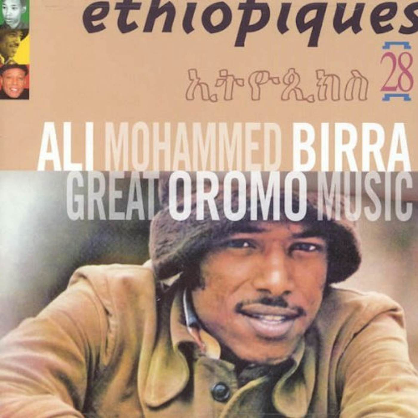 Ali Birra ETHIOPIQUES 28: GREAT OROMO MUSIC CD