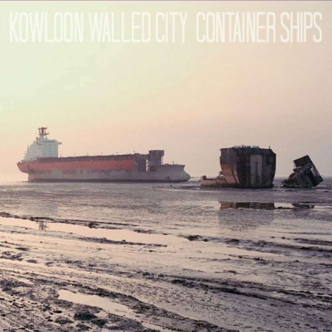Kowloon Walled City CONTAINER SHIPS Vinyl Record