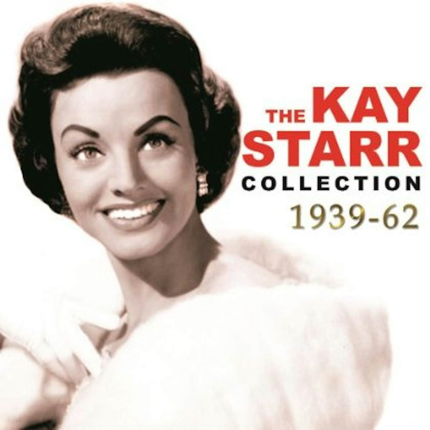 KAY STARR COLLECTION 1939-62 CD