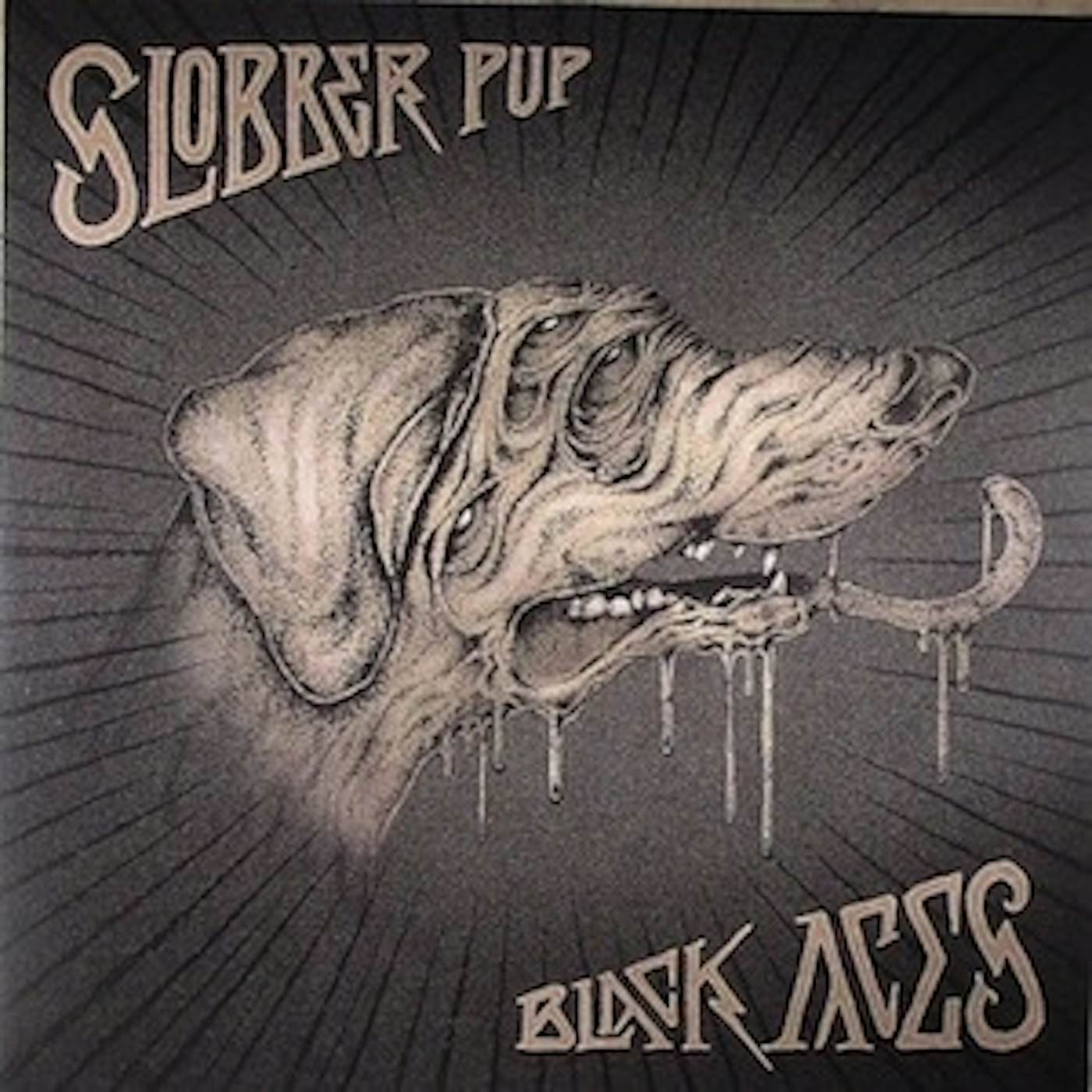 Slobber Pup Black Aces Vinyl Record