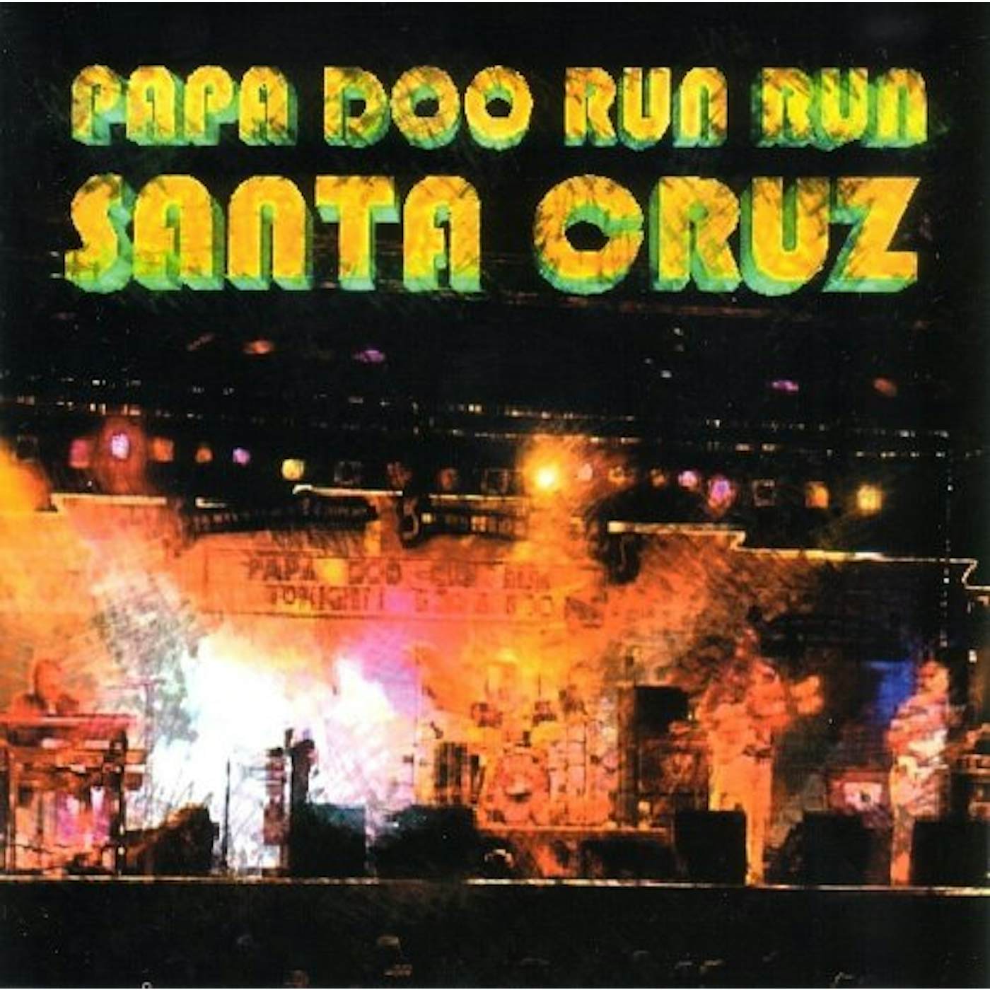 Papa Doo Run Run SANTA CRUZ CD