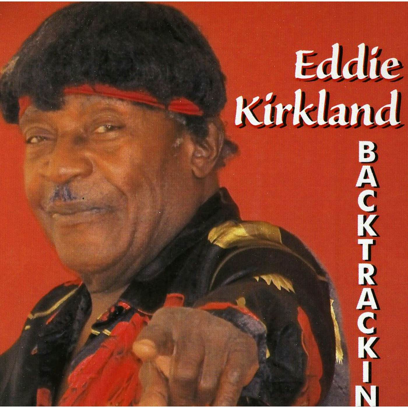 Eddie Kirkland BACKTRACKIN CD