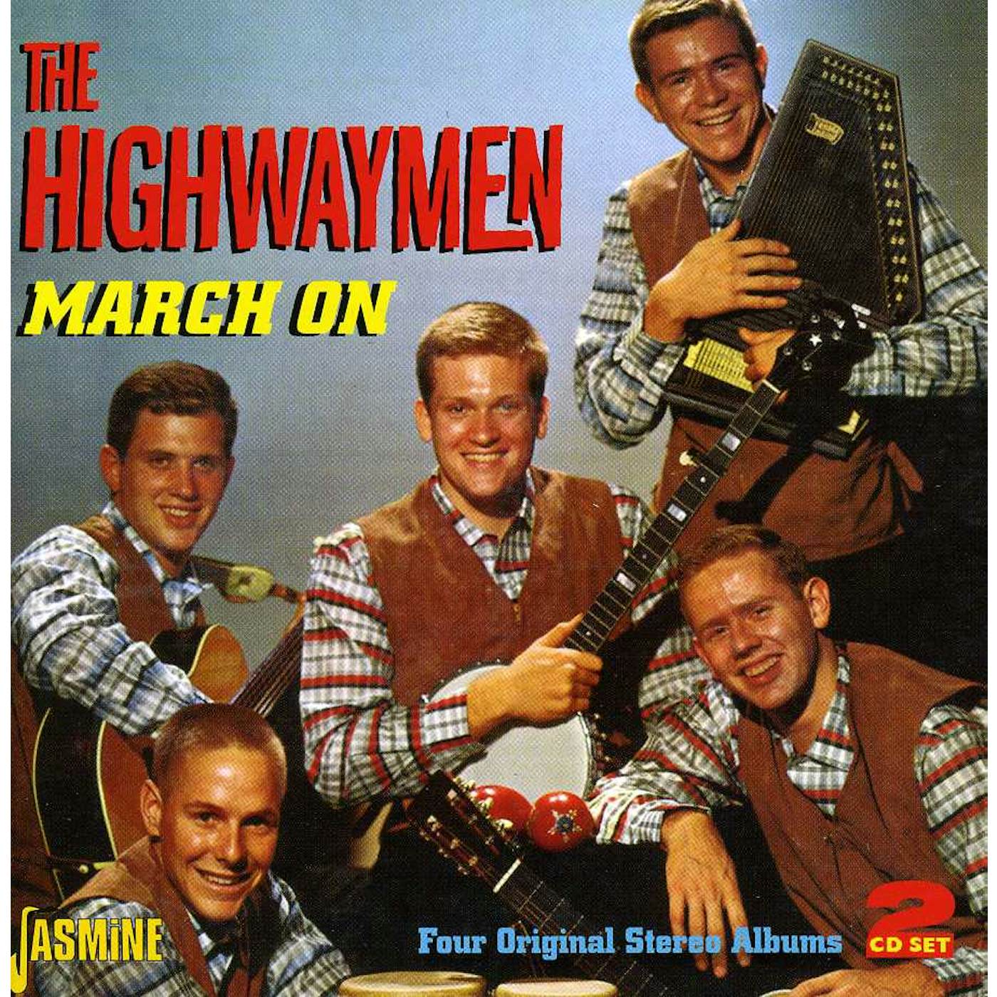 The Highwaymen MARCH ON CD