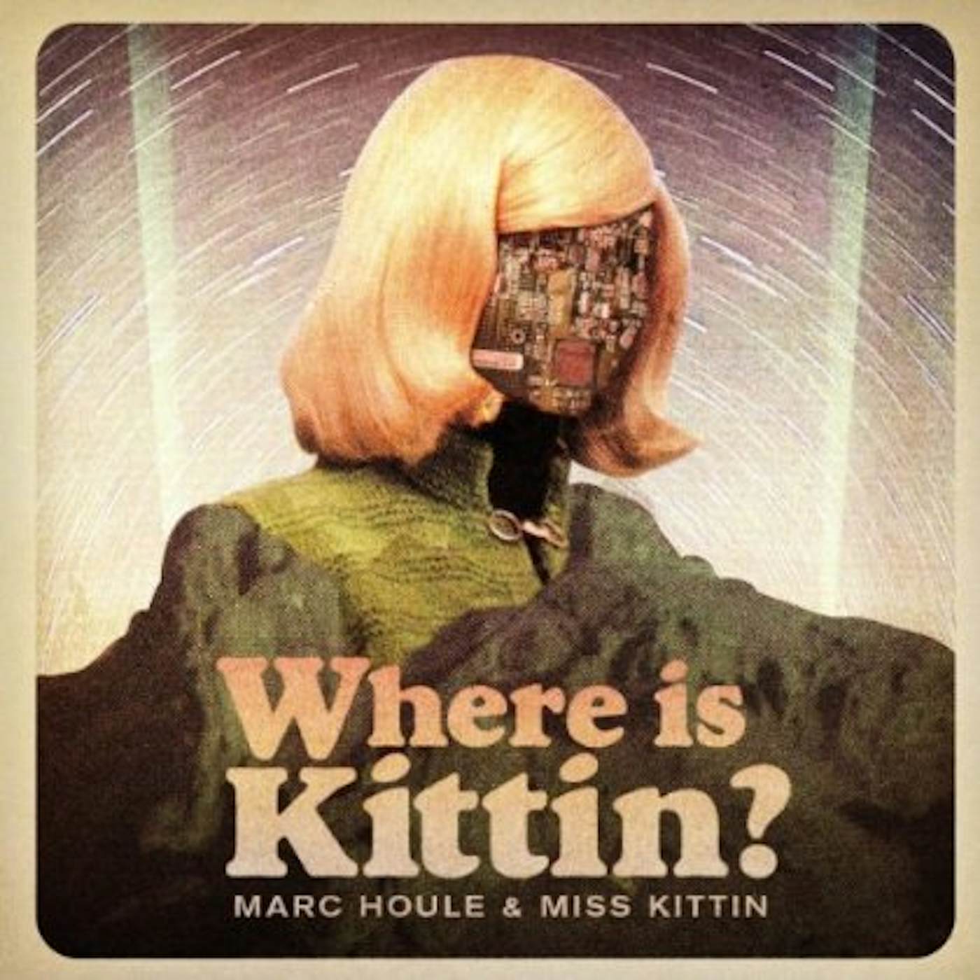 Marc Houle & Miss Kittin WHERE IS KITTIN Vinyl Record