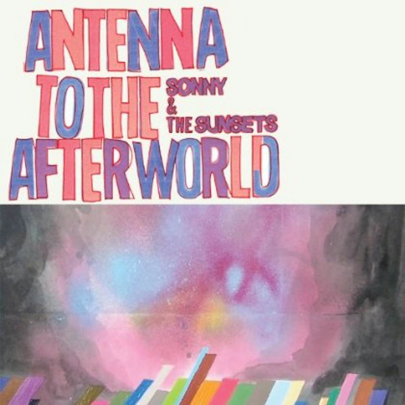 Sonny & The Sunsets ANTENNA TO THE AFTERWORLD CD