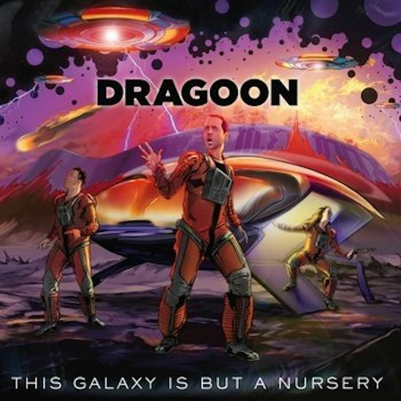 Dragoon This Galaxy Is But A Nursery Vinyl Record