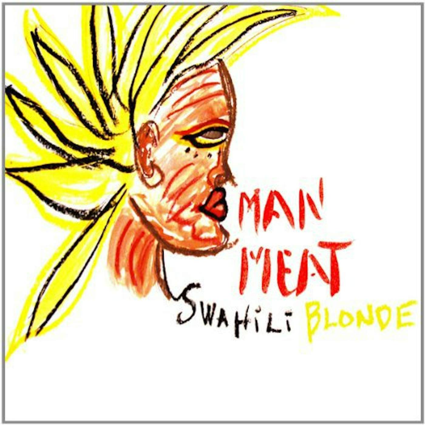 Swahili Blonde Man Meat Vinyl Record