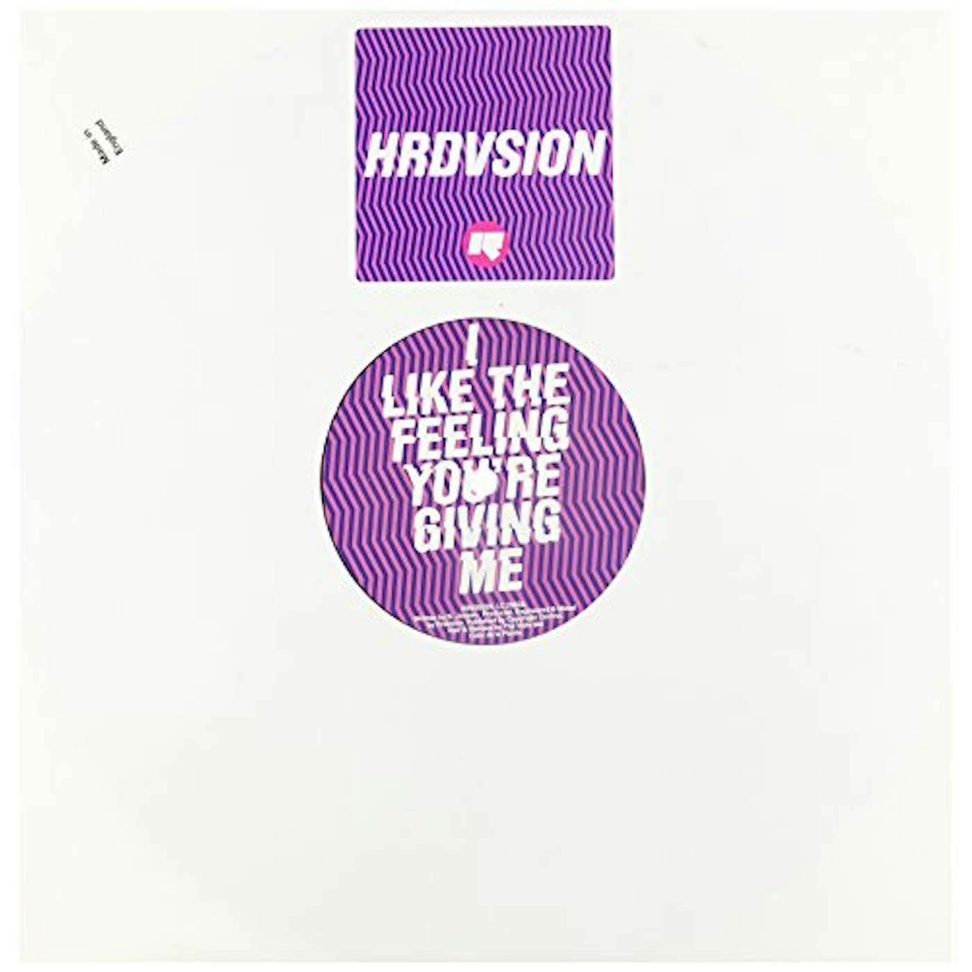 Hrdvsion LIKE THE FEELING YOU'RE GIVING ME Vinyl Record
