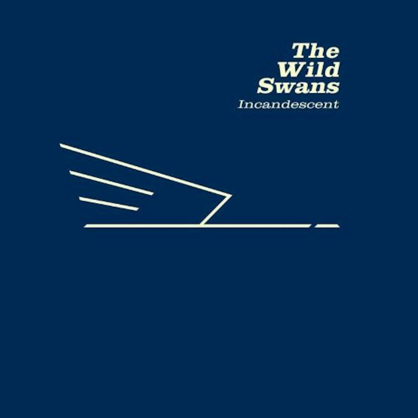 The Wild Swans Incandescent Vinyl Record