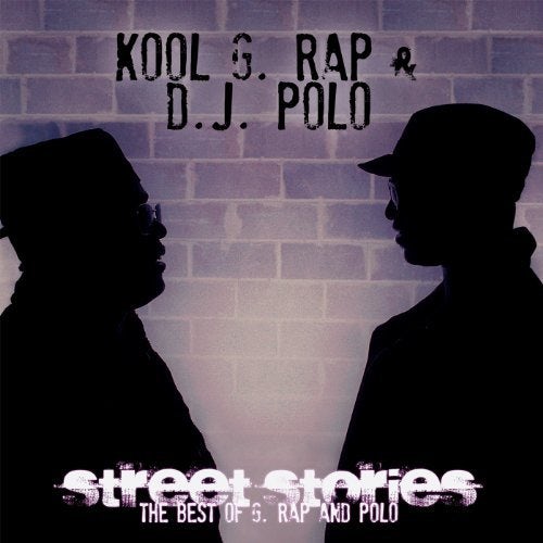 Kool G Rap & DJ Polo STREET STORIES: THE BEST OF G RAP & POLO