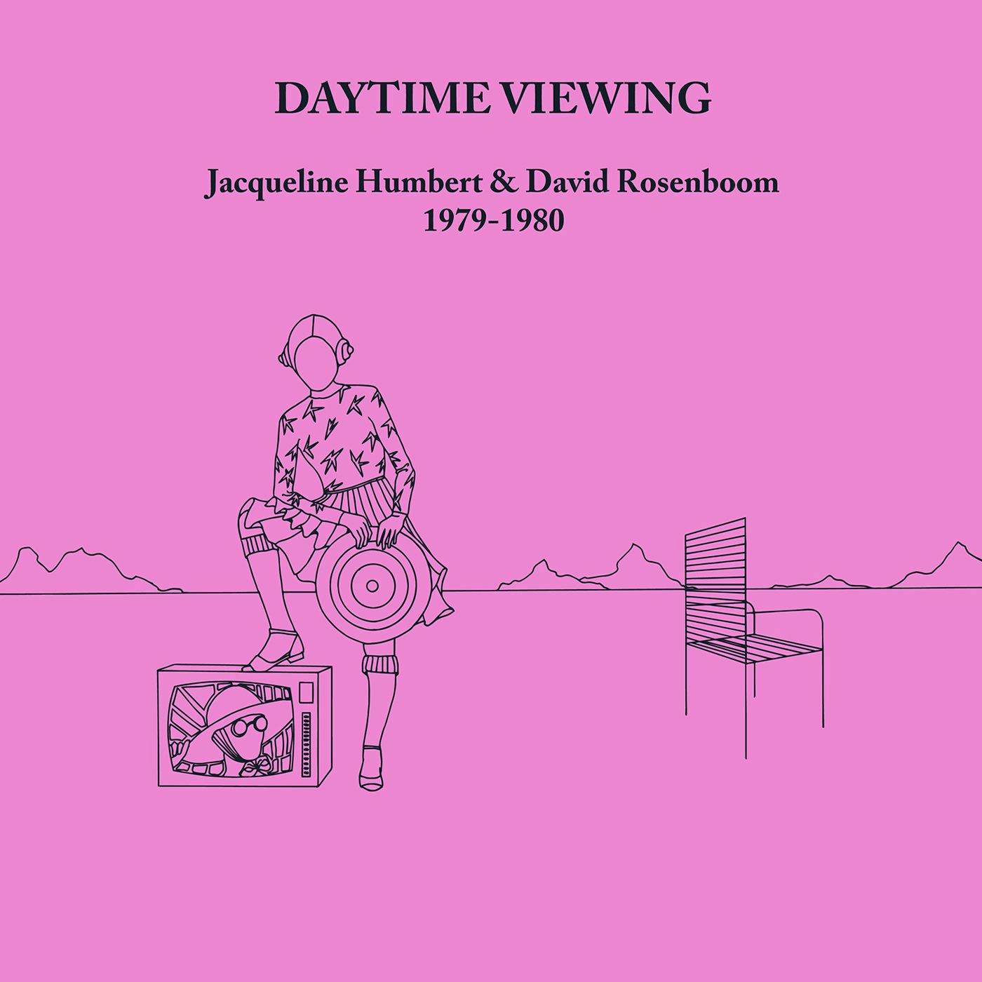 Jacqueline Humbert & David Rosenboom DAYTIME VIEWING Vinyl Record