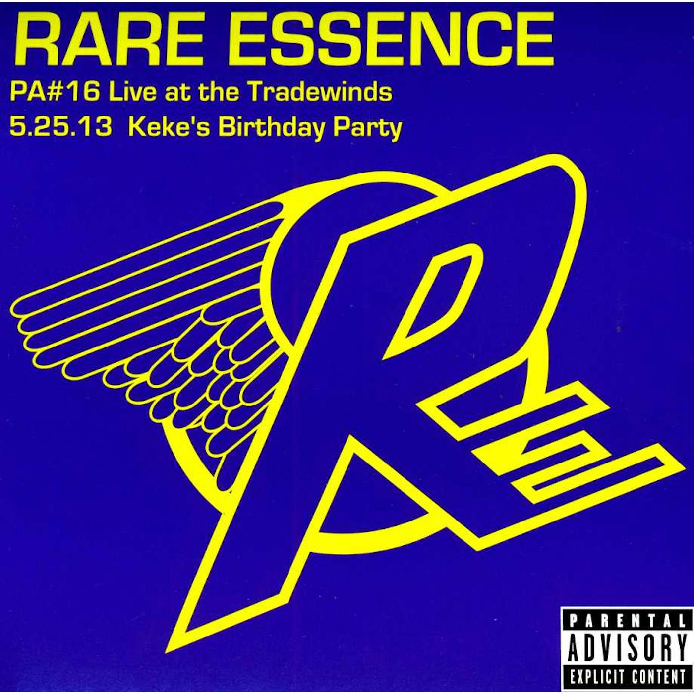 Rare Essence LIVE PA 16: LIVE AT THE TRADEWINDS 5-25-13 CD