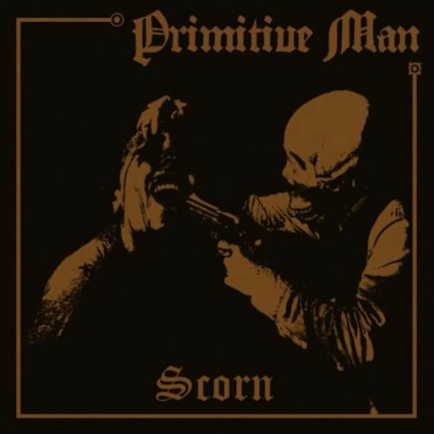 Primitive Man SCORN CD